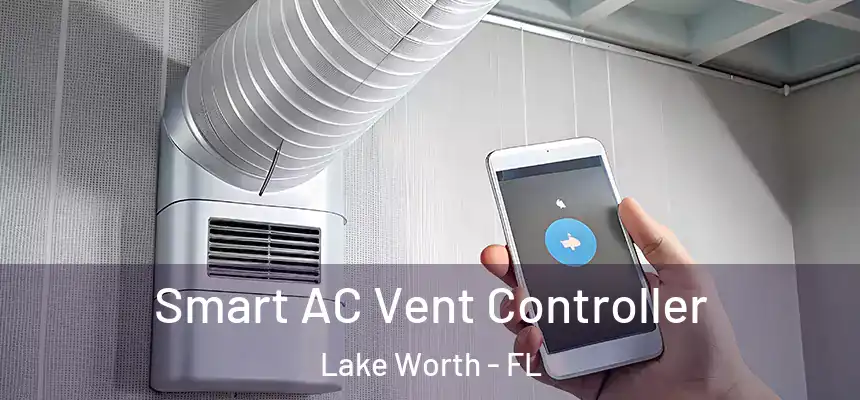  Smart AC Vent Controller Lake Worth - FL